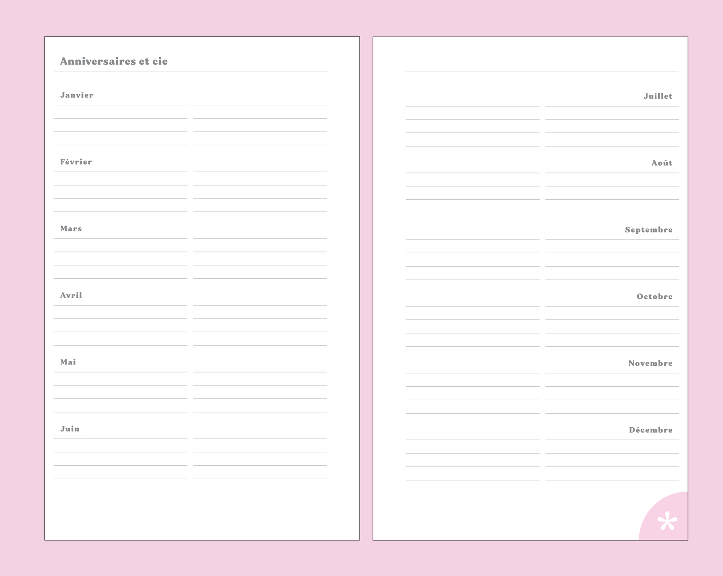 Cette fois-ci, nous avons ajouté de nouvelles sections; un suivi d'anniversaires et cie et un calendrier des phases lunaires à personnaliser tout en conservant la formule non datée.&nbsp;Ainsi, vous pourrez débuter,&nbsp;rythmer et même mettre sur pause son utilisation sans vous soucier de sa date d'expiration. Il contient une section "notes" de style bullet journal au début de chaque section mensuelle ainsi qu'à la tout fin. 